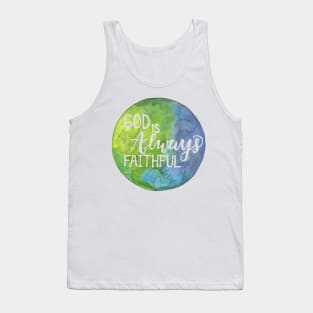 Hand Painted Watercolor "God Is Always Faithful" Tank Top